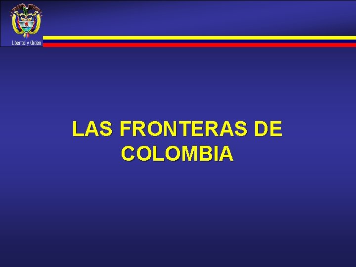 LAS FRONTERAS DE COLOMBIA 