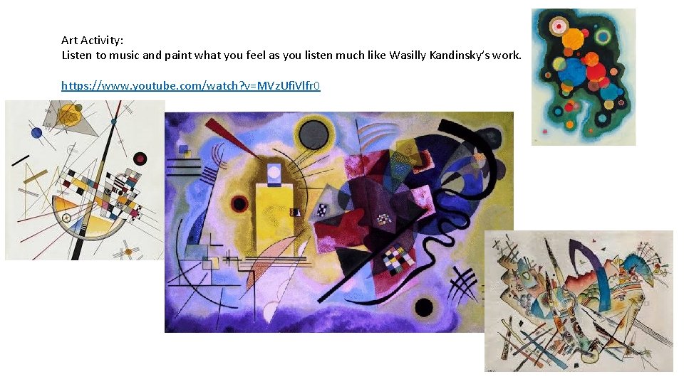 Art Activity: Listen to music and paint what you feel as you listen much