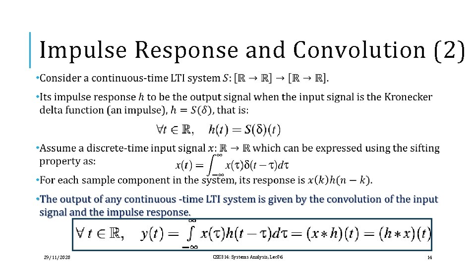 Impulse Response and Convolution (2) 29/11/2020 CSE 314: Systems Analysis, Lec 06 14 