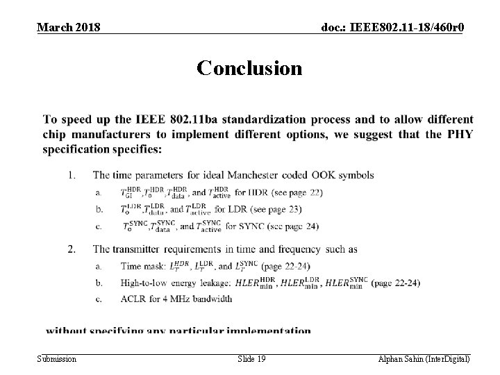 March 2018 doc. : IEEE 802. 11 -18/460 r 0 Conclusion Submission Slide 19