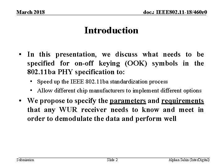 March 2018 doc. : IEEE 802. 11 -18/460 r 0 Introduction • In this