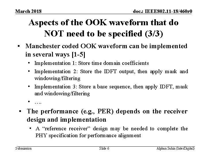 March 2018 doc. : IEEE 802. 11 -18/460 r 0 Aspects of the OOK