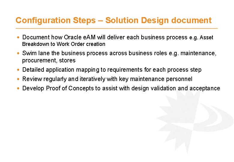 Configuration Steps – Solution Design document · Document how Oracle e. AM will deliver