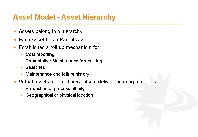Asset Model - Asset Hierarchy · Assets belong in a hierarchy · Each Asset