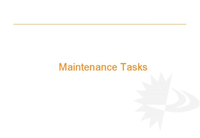 Maintenance Tasks 