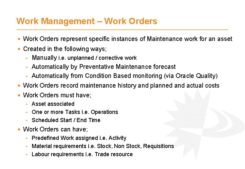 Work Management – Work Orders · Work Orders represent specific instances of Maintenance work