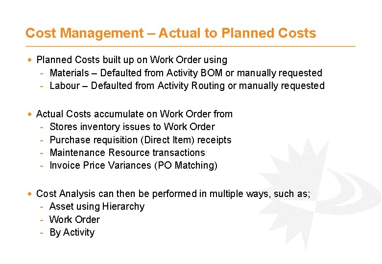 Cost Management – Actual to Planned Costs · Planned Costs built up on Work