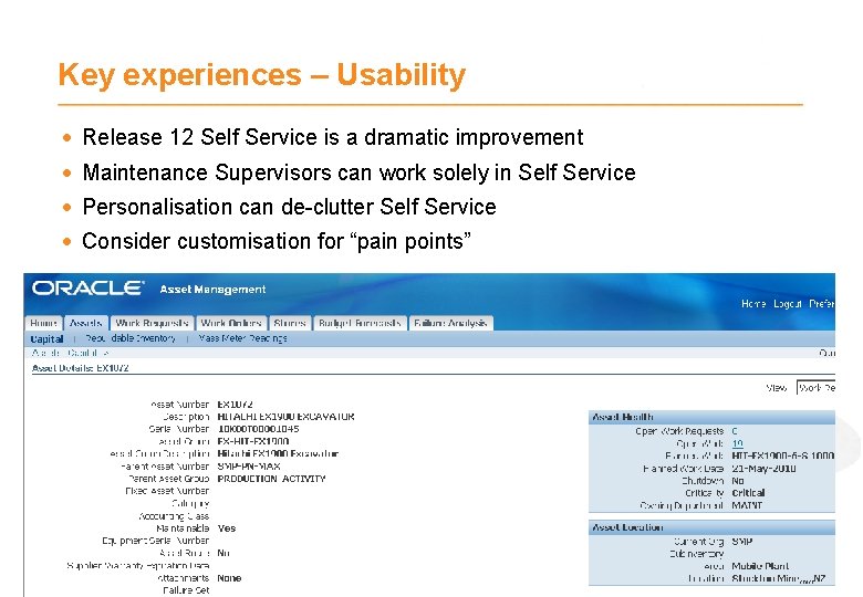 Key experiences – Usability · Release 12 Self Service is a dramatic improvement ·