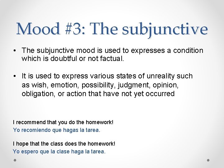 Subjunctive Mood Inversion Three moods of language Whats the difference I