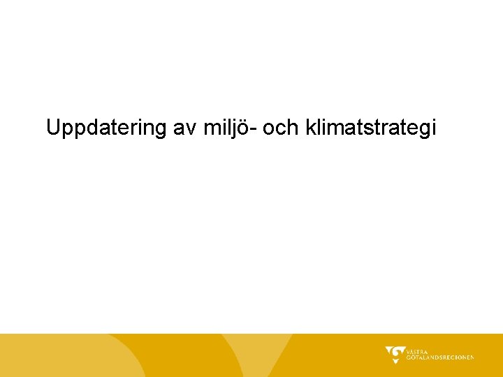 Uppdatering av miljö- och klimatstrategi 