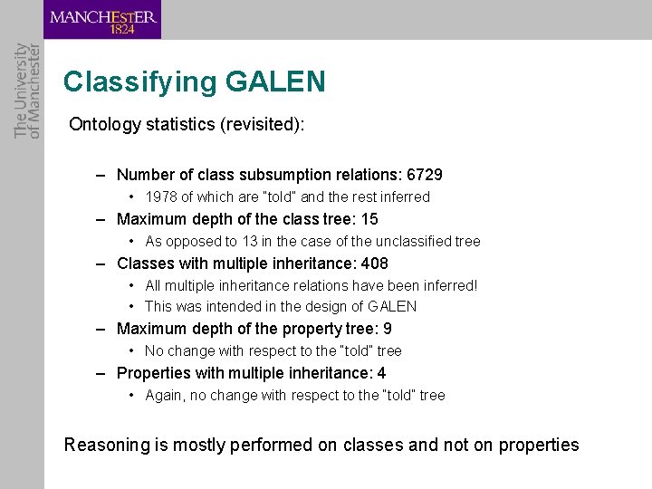 Classifying GALEN Ontology statistics (revisited): – Number of class subsumption relations: 6729 • 1978