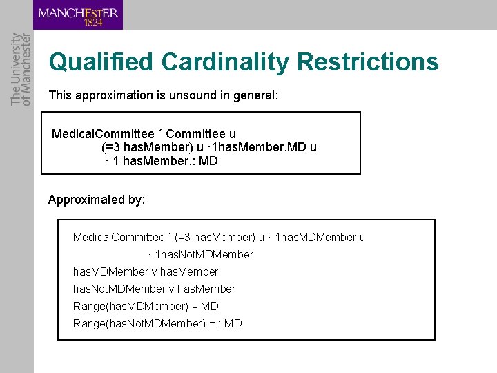 Qualified Cardinality Restrictions This approximation is unsound in general: Medical. Committee ´ Committee u