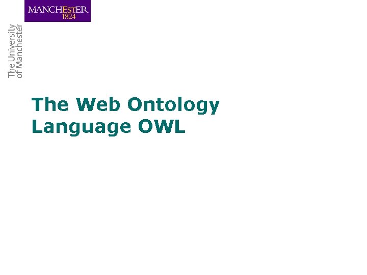 The Web Ontology Language OWL 