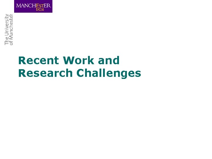 Recent Work and Research Challenges 