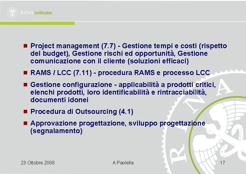 n Project management (7. 7) - Gestione tempi e costi (rispetto del budget), Gestione
