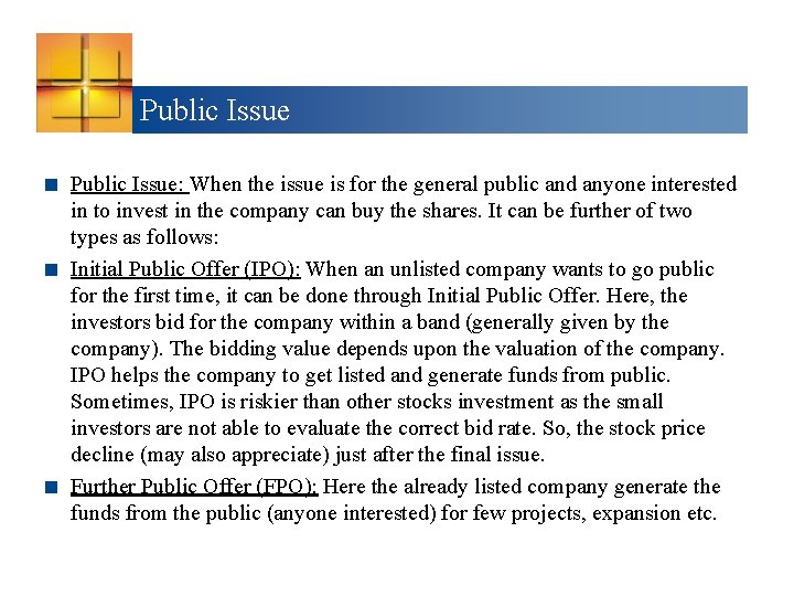 Public Issue < Public Issue: When the issue is for the general public and
