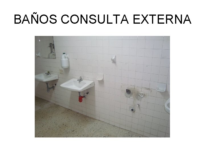 BAÑOS CONSULTA EXTERNA 