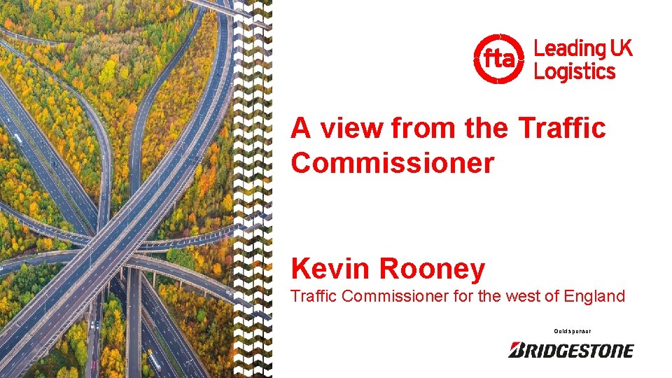 A view from the Traffic Commissioner Kevin Rooney Traffic Commissioner for the west of