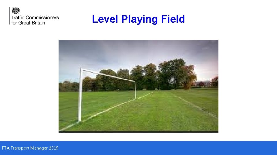 Level Playing Field FTA Transport Manager 2019 