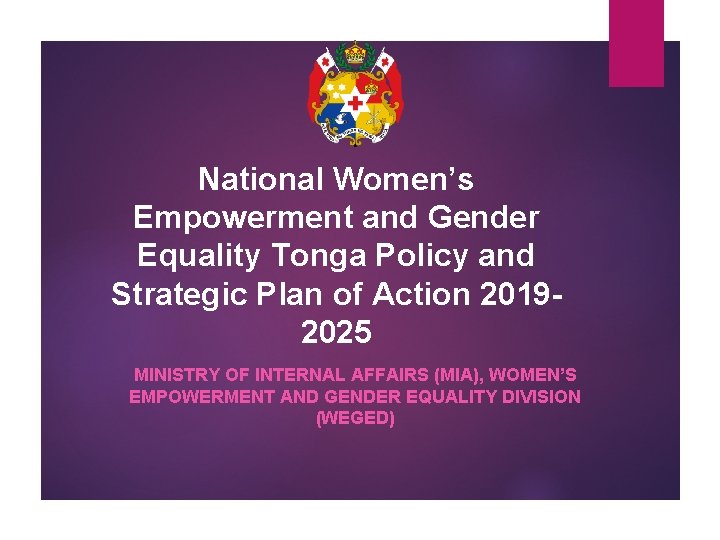 National Women’s Empowerment and Gender Equality Tonga Policy and Strategic Plan of Action 20192025