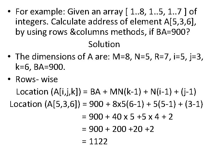  • For example: Given an array [ 1. . 8, 1. . 5,