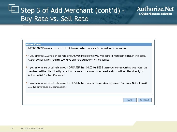 Step 3 of Add Merchant (cont’d) – Buy Rate vs. Sell Rate 18 ©