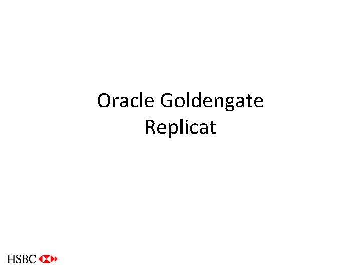 Oracle Goldengate Replicat 