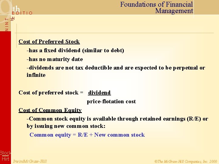 9 th NINT H EDITIO N Foundations of Financial Management Cost of Preferred Stock