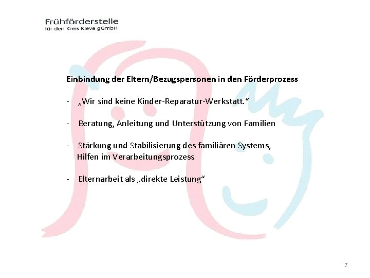 Einbindung der Eltern/Bezugspersonen in den Förderprozess - „Wir sind keine Kinder-Reparatur-Werkstatt. “ - Beratung, Einbindung der Eltern/Bezugspersonen in den Förderprozess - „Wir sind keine Kinder-Reparatur-Werkstatt. “ - Beratung,