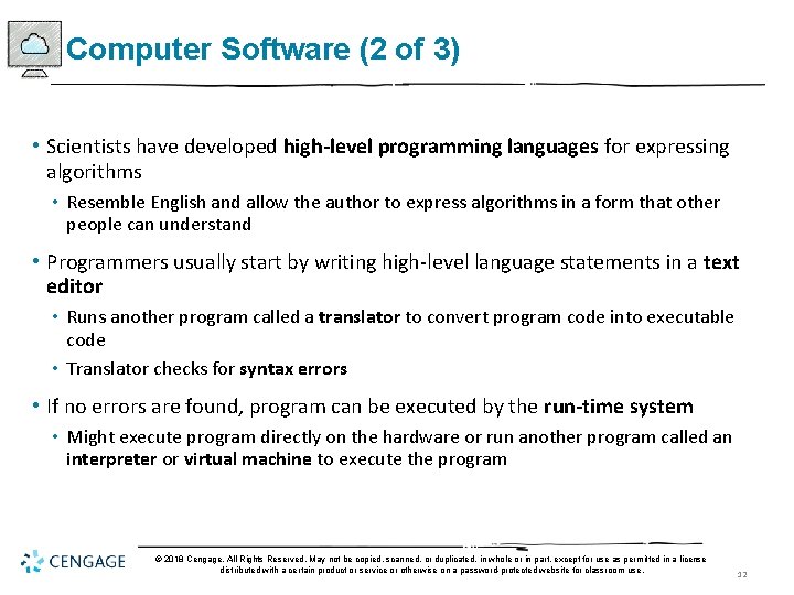 Computer Software (2 of 3) • Scientists have developed high-level programming languages for expressing