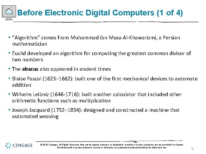 Before Electronic Digital Computers (1 of 4) • “Algorithm” comes from Muhammad ibn Musa