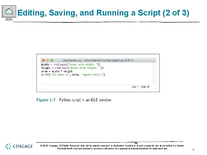 Editing, Saving, and Running a Script (2 of 3) © 2018 Cengage. All Rights