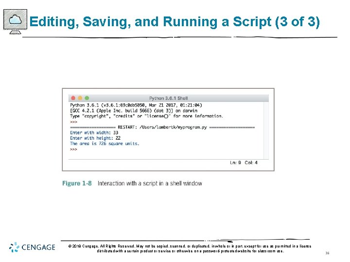 Editing, Saving, and Running a Script (3 of 3) © 2018 Cengage. All Rights