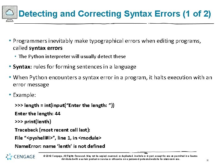 Detecting and Correcting Syntax Errors (1 of 2) • Programmers inevitably make typographical errors