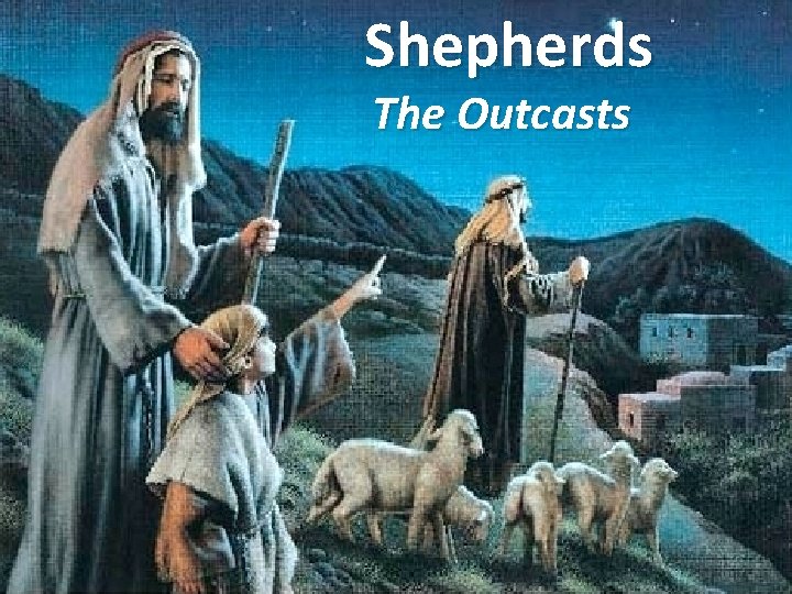 Shepherds The Outcasts 
