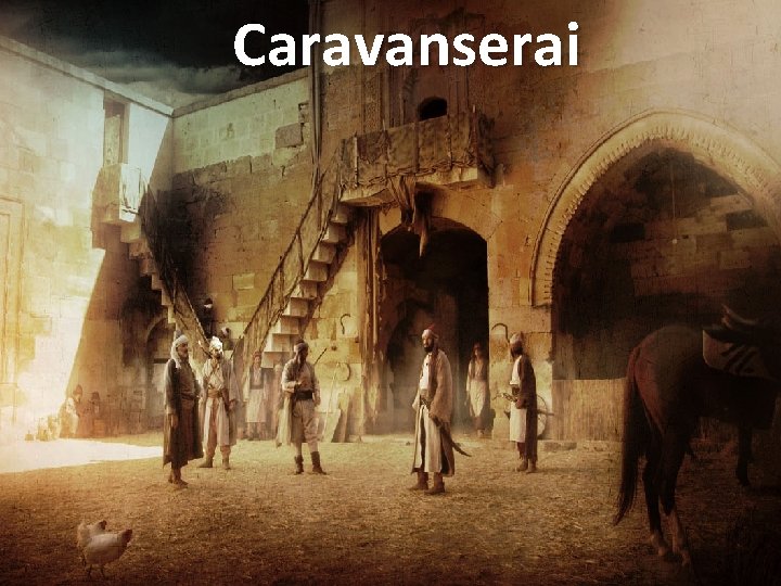 Caravanserai 