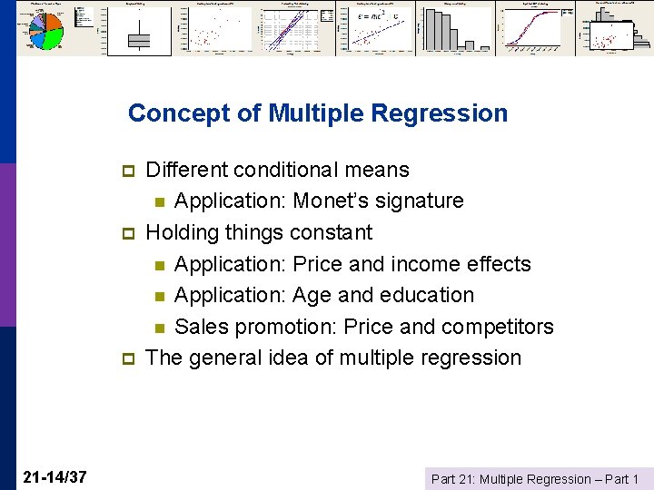 Concept of Multiple Regression p p p 21 -14/37 Different conditional means n Application: