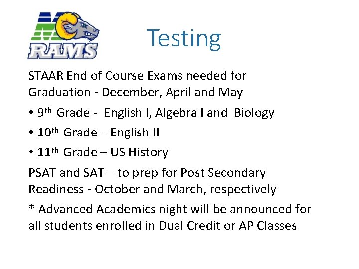 Testing STAAR End of Course Exams needed for Graduation - December, April and May