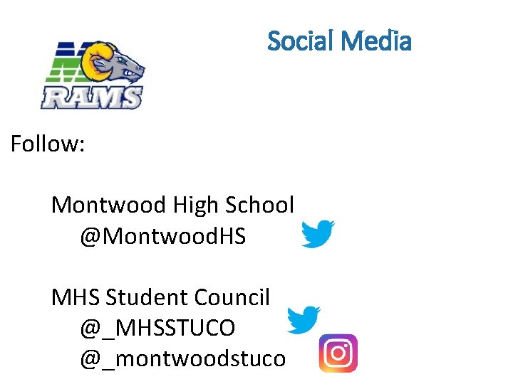 Social Media Follow: Montwood High School @Montwood. HS MHS Student Council @_MHSSTUCO @_montwoodstuco 