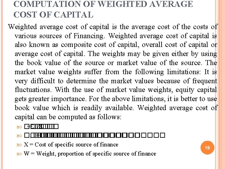 COMPUTATION OF WEIGHTED AVERAGE COST OF CAPITAL Weighted average cost of capital is the