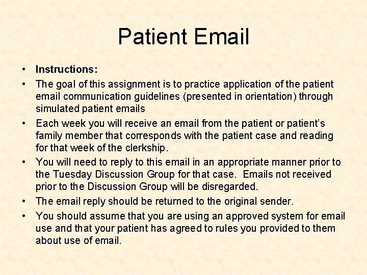 Patient Email • Instructions: • The goal of this assignment is to practice application
