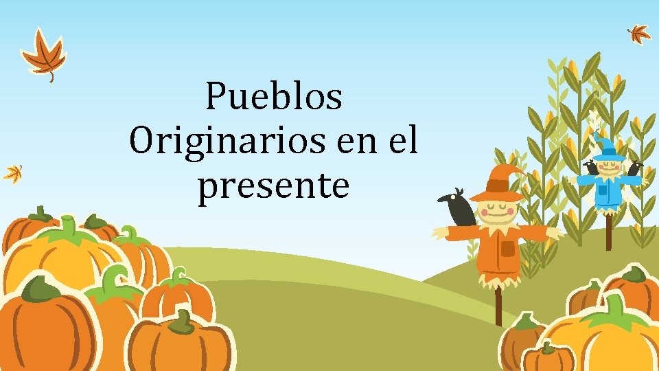 Pueblos Originarios en el presente 