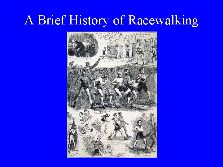A Brief History of Racewalking 