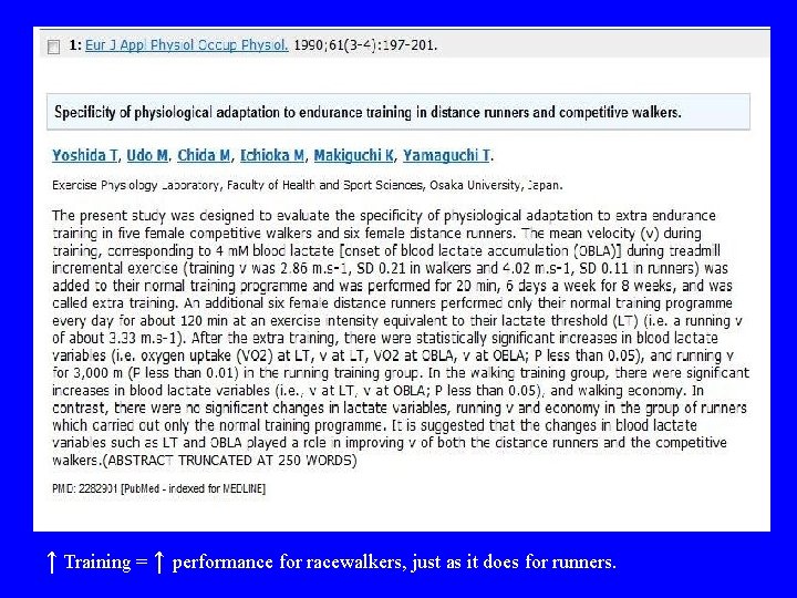 ↑ Training = ↑ performance for racewalkers, just as it does for runners. 