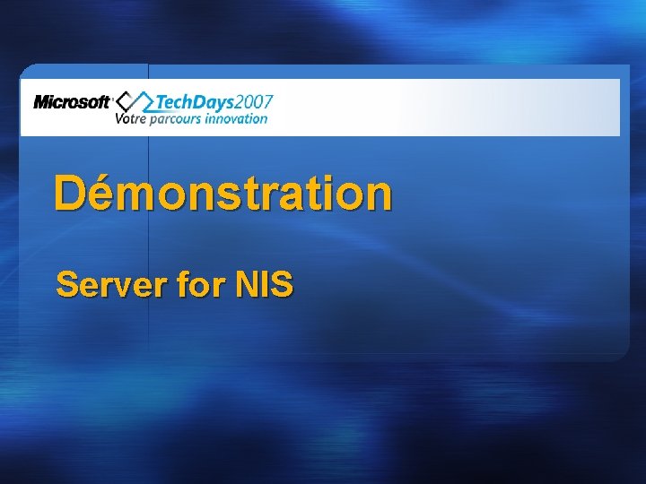 Démonstration Server for NIS 