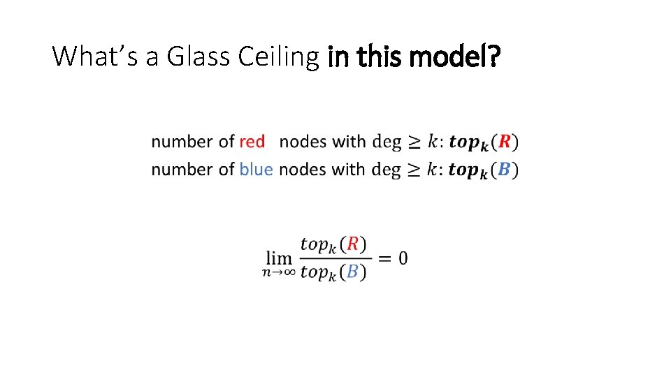 What’s a Glass Ceiling in this model? • 