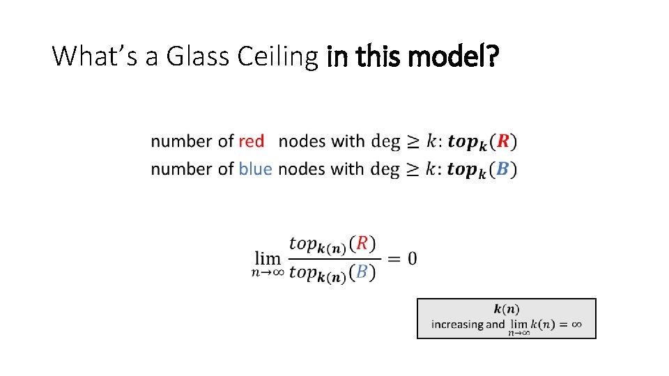 What’s a Glass Ceiling in this model? • 