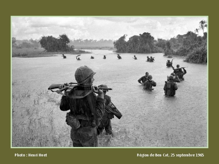 Photo : Henri Huet Région de Ben Cat, 25 septembre 1965 Photo : Henri Huet Région de Ben Cat, 25 septembre 1965
