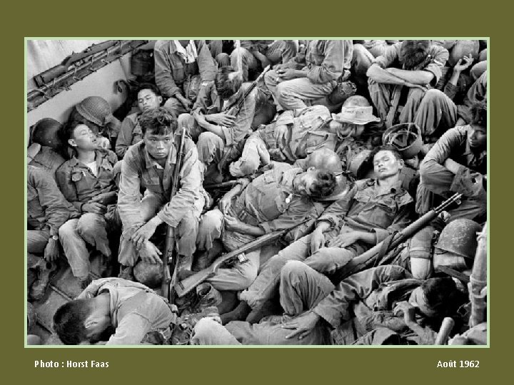 Photo : Horst Faas Août 1962 Photo : Horst Faas Août 1962