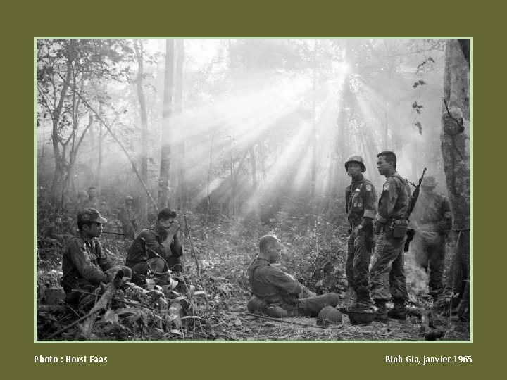 Photo : Horst Faas Binh Gia, janvier 1965 Photo : Horst Faas Binh Gia, janvier 1965